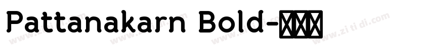 Pattanakarn Bold字体转换